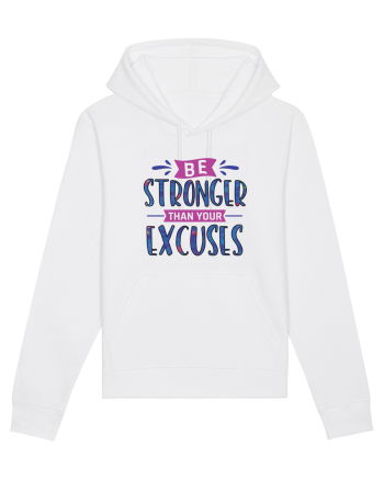 Be Stronger Than Your Excuses White