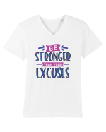Be Stronger Than Your Excuses Tricou mânecă scurtă guler V Bărbat Presenter