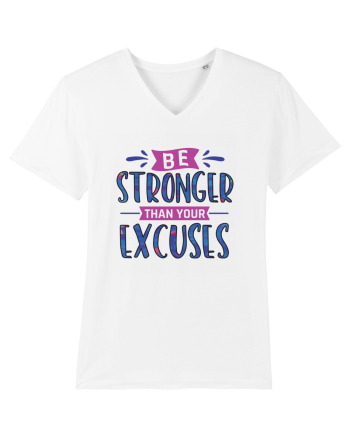 Be Stronger Than Your Excuses White