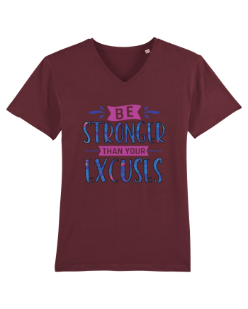 Be Stronger Than Your Excuses Burgundy