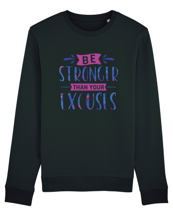 Be Stronger Than Your Excuses Black