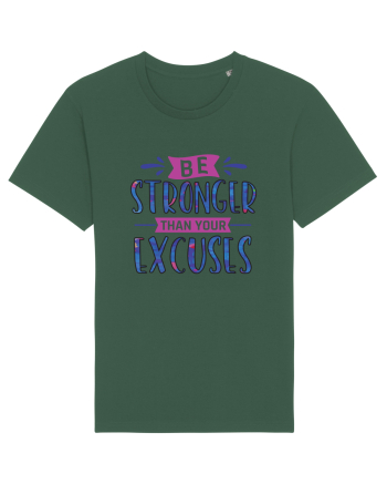 Be Stronger Than Your Excuses Bottle Green