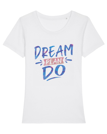 Dream Plan Do White
