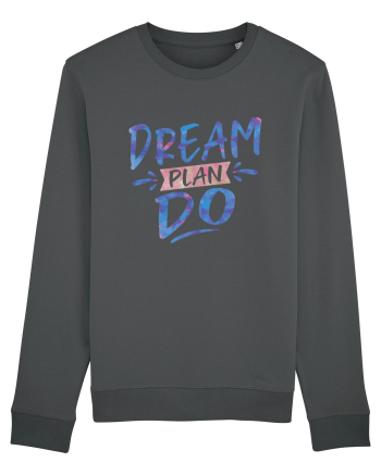 Dream Plan Do Anthracite