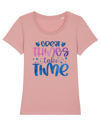 Great Thinks Take Time Canyon Pink