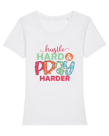 Hustle Hard Pray Harder White