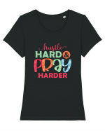 Hustle Hard Pray Harder Tricou mânecă scurtă guler larg fitted Damă Expresser