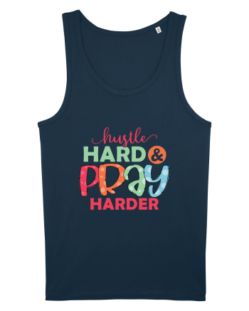 Hustle Hard Pray Harder Navy