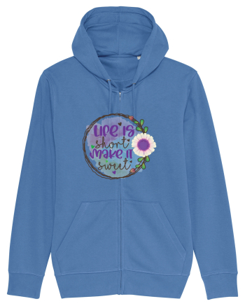 Life Is Short Make It Sweet Bright Blue