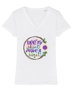 Life Is Short Make It Sweet Tricou mânecă scurtă guler V Damă Evoker