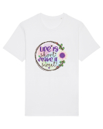 Life Is Short Make It Sweet Tricou mânecă scurtă Unisex Rocker