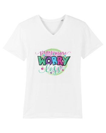Pray More Worry Less White
