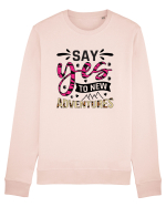 Say Yes To New Adventures Bluză mânecă lungă Unisex Rise