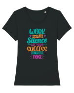 Work Hard In Silence Tricou mânecă scurtă guler larg fitted Damă Expresser