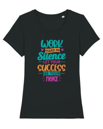 Work Hard In Silence Black