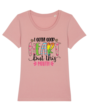 I Gotta Goop Heart But This Mouth Canyon Pink