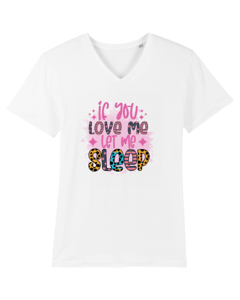 If You Love Me Let Me Sleep White