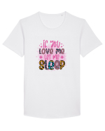 If You Love Me Let Me Sleep Tricou mânecă scurtă guler larg Bărbat Skater