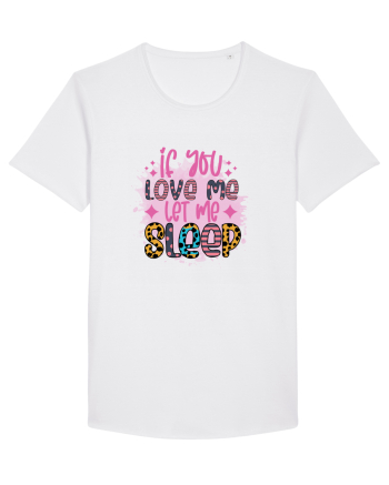 If You Love Me Let Me Sleep White