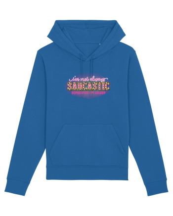 I'm Not Always Sarcastic Sometimes I'm Asleep Royal Blue