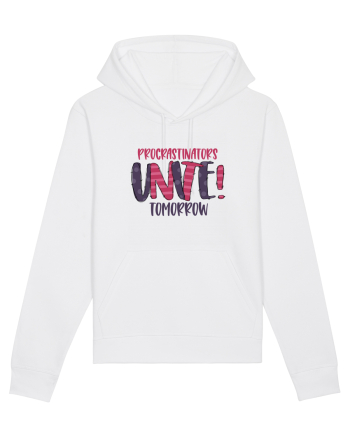 Procrastinators Unite Tomorrow White