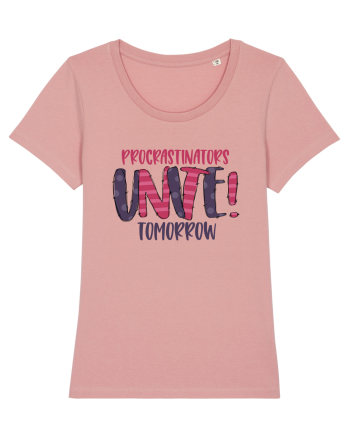 Procrastinators Unite Tomorrow Canyon Pink