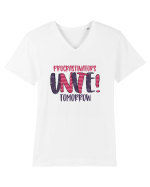 Procrastinators Unite Tomorrow Tricou mânecă scurtă guler V Bărbat Presenter