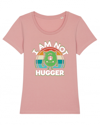 I Am Not Hugger Canyon Pink