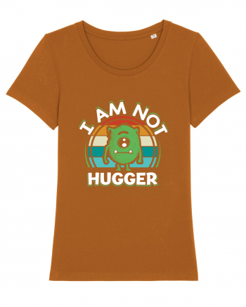 I Am Not Hugger Roasted Orange