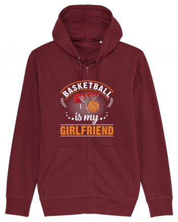 Basketball Is My Girlfriend Burgundy