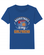 Basketball Is My Girlfriend Tricou mânecă scurtă  Copii Mini Creator