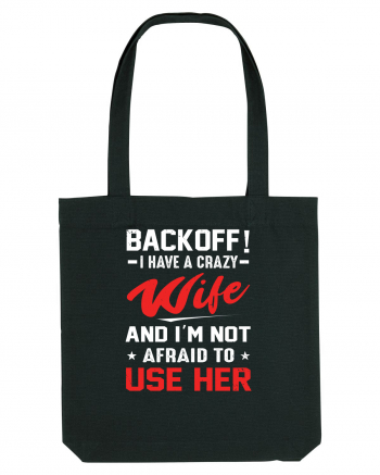 Back Off I Have A Crazy Wife Black