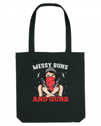 Messy Buns And Guns Black