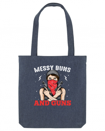 Messy Buns And Guns Midnight Blue