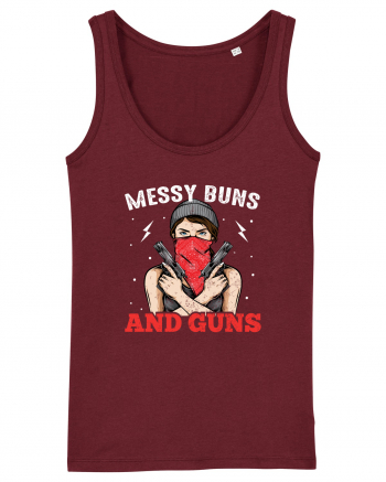 Messy Buns And Guns Burgundy