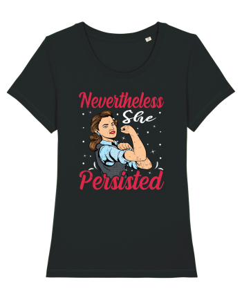 Nevertheless She Persisted Black