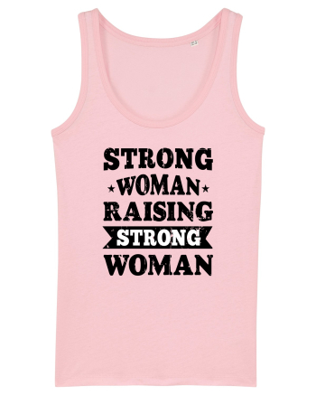 Strong Woman Raising Strong Woman Cotton Pink