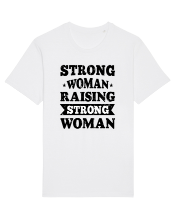 Strong Woman Raising Strong Woman White