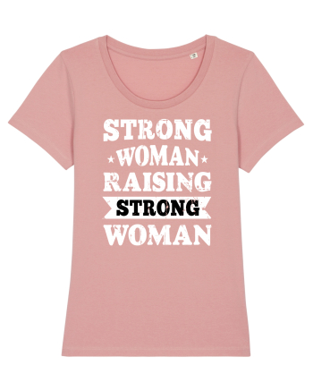 Strong Woman Raising Strong Woman Canyon Pink