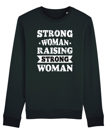 Strong Woman Raising Strong Woman Black