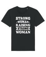 Strong Woman Raising Strong Woman Tricou mânecă scurtă Unisex Rocker