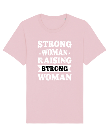Strong Woman Raising Strong Woman Cotton Pink