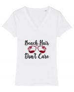 Beach Hair Don't Care Tricou mânecă scurtă guler V Damă Evoker