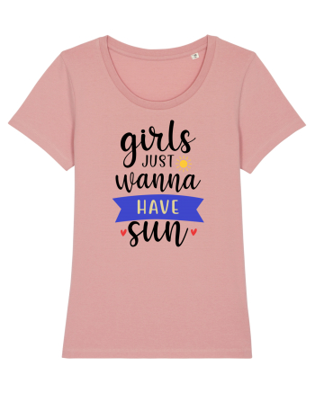 Girls Just Wanna Have Sun Canyon Pink