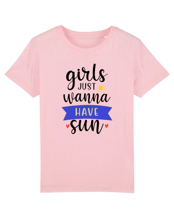 Girls Just Wanna Have Sun Cotton Pink