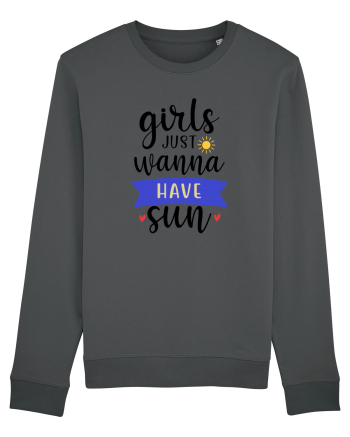 Girls Just Wanna Have Sun Anthracite