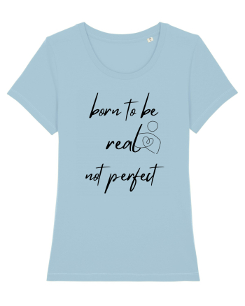 Born to be Real Sky Blue