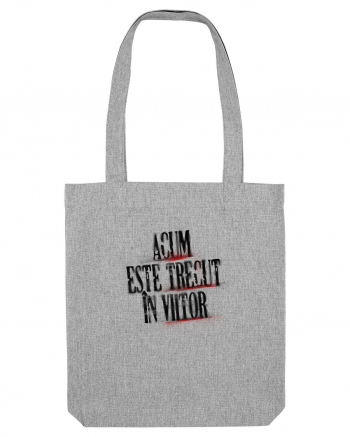 Acum este trecut la viitor (black spray) Heather Grey