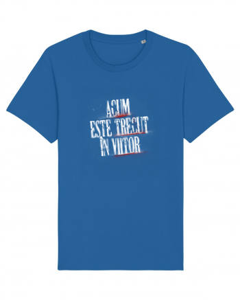 Acum este trecut la viitor (white spray) Royal Blue