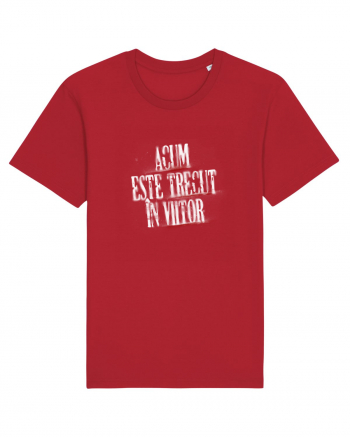 Acum este trecut la viitor (white spray) Red